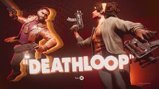 Deathloop Playthrough Livestream Part 2 [upl. by Rosenblast]