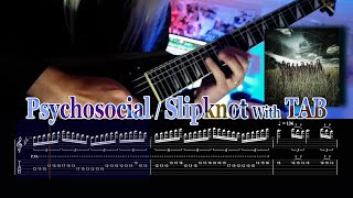 【TAB譜】Psychosocial  Slipknot With TAB [upl. by Prosperus]