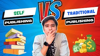 SelfPublishing Vs Traditional Publishing  How To Publish A Book In India [upl. by Ramilahs]