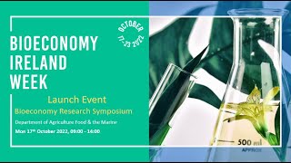 Watch back video on opening address on Bioeconomy Ireland Week 2022 BIW2022 [upl. by Enileda]