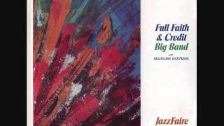 Full Faith and Credit Big Band  I Remember Clifford [upl. by Annairba]