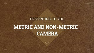 Metric Vs Nonmetric Camera [upl. by Alexei305]