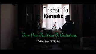 Timrai Hu  Lyrical Karaoke [upl. by Aryamo]