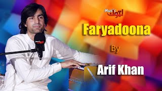 Pashto New Song  Faryadoona  Arif Khan  By Latoon Music  2024 [upl. by Corrinne]