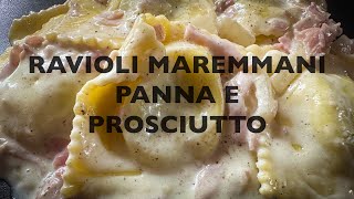 RAVIOLI MAREMMANI PANNA E PROSCIUTTO O MEGLIO I TORTELLINI [upl. by Buskus346]