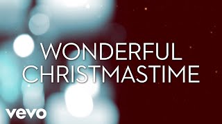 Lady A  Wonderful Christmastime Lyric Video [upl. by Aicenad]