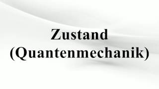 Zustand Quantenmechanik [upl. by Drahsar]