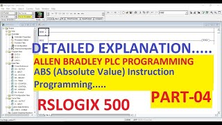 ABS ABSOLUTE VALUE in RSLOGIX 500 Software PART4 ALLENBRADLEY PLC [upl. by Bella982]