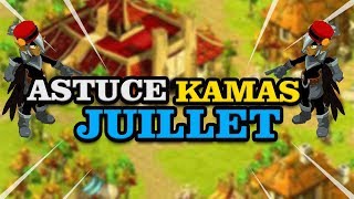 DOFUS LES MEILLEURS ASTUCES KAMAS JUILLET 2018 [upl. by Younger595]