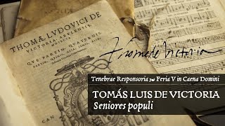 Tomás Luis de Victoria • Seniores populi [upl. by Heddie]