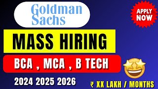 Goldman Sachs Mass Hiring for BCA MCA BTech 2024  Fresher jobs for 2024 2025 2026 Batch [upl. by Sandstrom]