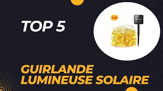 Top 5 Meilleure Guirlande Lumineuse Solaire 2024  Les 5 Guirlande Lumineuse Solaire Modèles [upl. by Auqinimod]