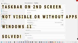 Taskbar on 2nd screen not visible or without apps  Windows 11  Solved [upl. by Ardnuaed]