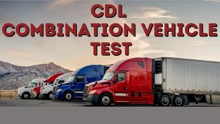 CDL COMBINATION VEHICLE TEST [upl. by Aindrea]