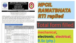 NPCIL Rawatbhata RTI replied total form filled for post CategoryI Stipendiary Trainee Mech elec [upl. by Bodi]