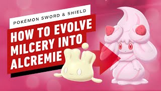 How to Evolve Milcery to Alcremie  Pokemon Sword and Shield [upl. by Derron]