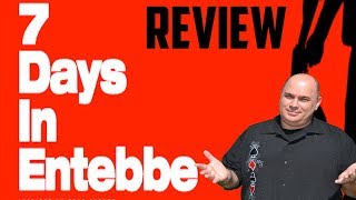 7 Days in Entebbe  Movie Review [upl. by Gascony]