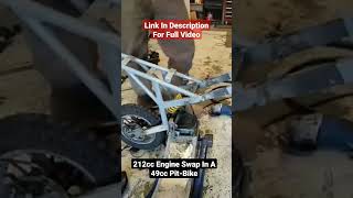 212cc Engine Swap In A 49cc PitBike Frame  FULL VIDEO IN DESCRIPTION [upl. by Einrae]