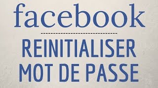 Comment REINITIALISER son MOT DE PASSE Facebook [upl. by Kimble835]