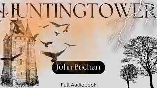 Huntingtower By John Buchan Full Audiobook [upl. by Omle26]