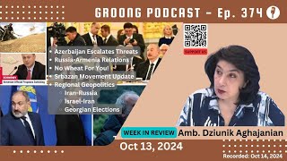 Dziunik Aghajanian  AZ Threats RU  AM Wheat vs Rice Georgia Elections  Ep 374  Oct 13 2024 [upl. by Ayekim]