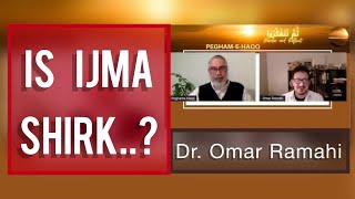 Is Ijma Shirk  Dr Omar Ramahi  Peghamehaqq ijma [upl. by Antonius]