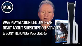 Was PlayStation CEO Jim Ryan Right About Subscription Services amp Sony Refunds PS5 Users  MBG [upl. by Shulem]