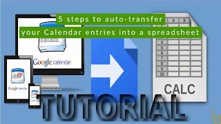 5 steps to autotransfer your Calendar entries into a spreadsheet [upl. by Nylrebmik]