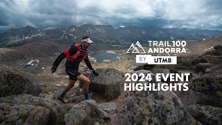 Trail Andorra 100 by UTMB  2024 Event best of [upl. by Ymmik]