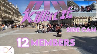 KPOP IN PUBLIC SIDE CAM P1HARMONY  ‘KILLIN IT’ with 12 members Dance cover by HDK from France [upl. by Gmur]