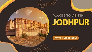 Top 8 MustVisit Places in Jodhpur  Best Places To Visit In Jodhpur  Travellers Guide [upl. by Adolphus]