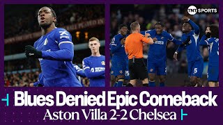 Aston Villa 22 Chelsea  Chelsea denied comeback by VAR controversy 😳  Premier League [upl. by Lasyrc]