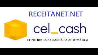 CELCASH  CONFERIR BAIXA AUTOMÁTICA [upl. by Gosselin]