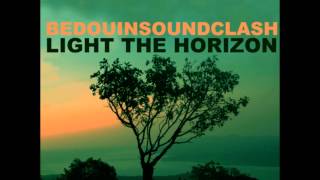 Bedouin Soundclash  A Chance of Rain HD [upl. by Nedia]