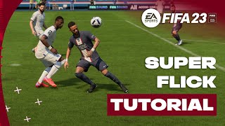 FIFA 23 New Super Flick  Impossible to Defend  SKILLS TUTORIAL [upl. by Areht570]