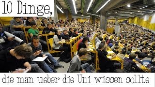 10 Dinge die man über die Uni wissen sollte [upl. by Akihsar67]