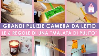 PULIZIE DI CASA 6 REGOLE DI UNA “MALATA DI PULITO”  GRANDI PULIZIE CAMERA DA LETTO  2021 [upl. by Breed787]