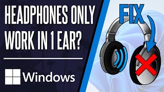 How to FIX Headphones Only Work in One Ear on PC Windows 1011 [upl. by Gerrard]