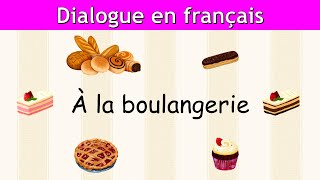 Dialogue Français pour Débutant  Commander du Pain à la Boulangerie [upl. by Enilekaj]