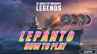 How To Play Lepanto World of Warships Legends [upl. by Eelyr]