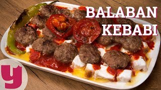 Balaban Kebabı Tarifi Eskişehirden Sevgilerle  Yemekcom [upl. by Ahsiemac]