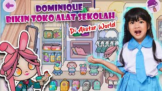 DOMINIQUE BUKA TOKO PERALATAN SEKOLAH DI AVATAR WORLD😍 BARANGNYA SUPER LENGKAP😁 gaming [upl. by Waverly]