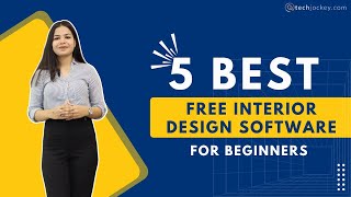 5 Best Free Interior Design Software for Beginners  Interior Designers  Top 5  Techjockey [upl. by Eiralc514]