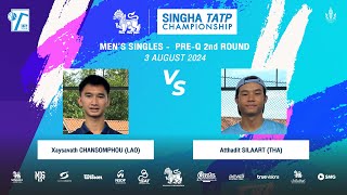 XCHANSOMPHOU Vs ATTHADIT  SINGHA TATP CHAMPIONSHIP 2024 MS PreQ  2nd Round [upl. by Gruchot]