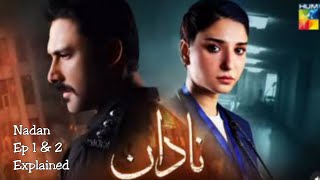 Nadan Drama Coming Up Episode 2  Nadan Drama New Episode  Nadan Ep 2 Updates  Nadan HUM TV [upl. by Adrien]