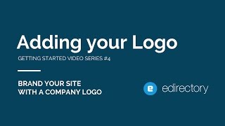 eDirectorycom  Getting Started Video Series 4  Adding your Logo [upl. by Coffeng]