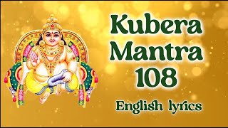 108 Kuber Mantra  English Lyrics  Om Yakshaya Kuberaya [upl. by Dorrej]