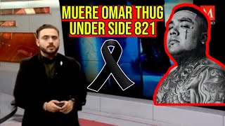 MUERE OMAR THUG INTEGRANTE DE LA UNDER SIDE 821  HERIDO POR BALA PERDIDA [upl. by Mercy]