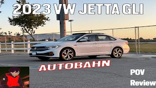 2023 Volkswagen Jetta GLI Autobahn POV REVIEW A Plutonian Sports Sedan [upl. by Kimmi]