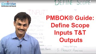 PMBOK® Guide Define Scope Inputs TampT Outputs [upl. by Assenar942]